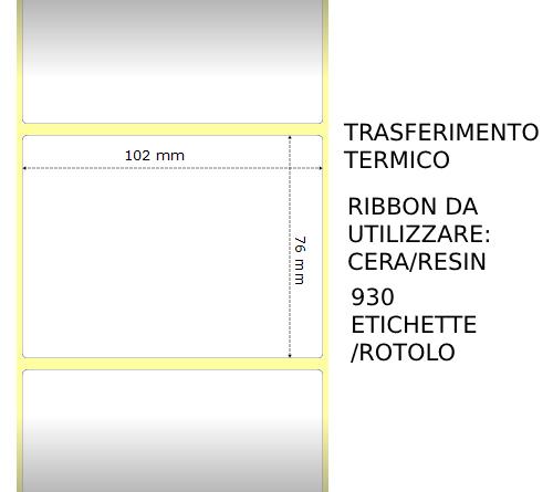 Trasferimento termico Etichette permanente per ZEBRA 102mm*76mm 930pz utilizzo con Ribbon